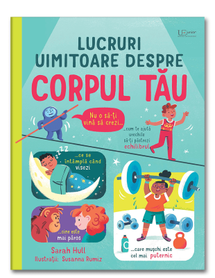 Lucruri uimitoare despre corpul tau (Usborne)