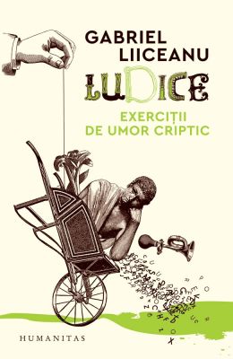 Ludice. Exerciții de umor criptic