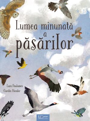 Lumea minunata a pasarilor