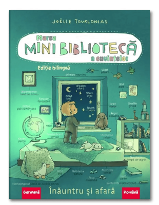 Marea minibiblioteca a cuvintelor (germana-romana). Inauntru si afara