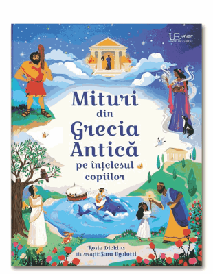 Mituri din Grecia Antica pe intelesul copiilor (Usborne)