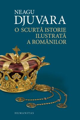 O scurtă istorie ilustrată a românilor (reed. 2019) 