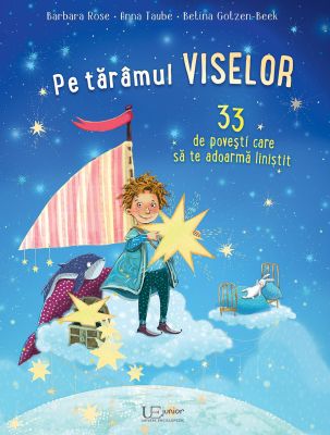 Pe taramul viselor. 33 de povesti care sa te adoarma linistit
