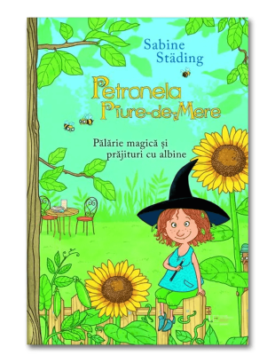 Petronela Piure-de-Mere. Palarie magica si prajituri cu albine
