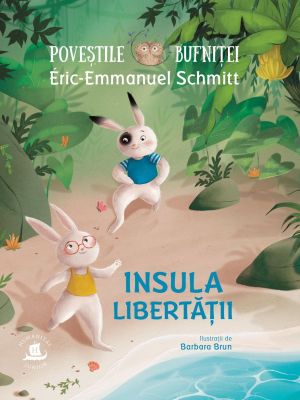 Poveștile bufniței. Insula Libertății