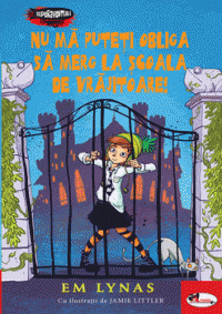  Nu ma puteti obliga sa merg la scoala de vrajitoare!