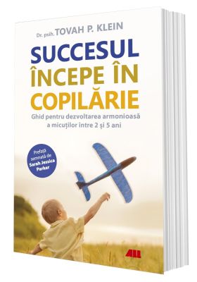 Succesul începe în copilărie
