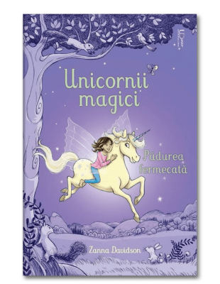 Unicornii magici. Padurea fermecata (Usborne)