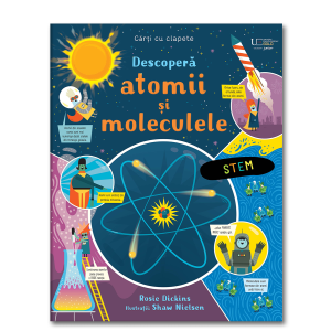 Descopera atomii si moleculele (Usborne)