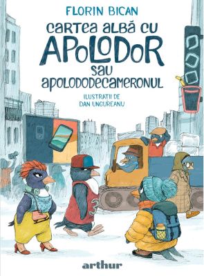 Cartea albă cu Apolodor sau Apolododecameronul  /hardcover/