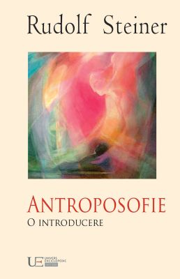 Antroposofie. O introducere