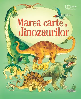 Marea carte a dinozaurilor (Usborne)
