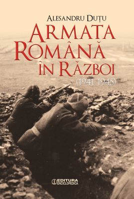 ARMATA ROMANA IN RAZBOI. 1941-1945