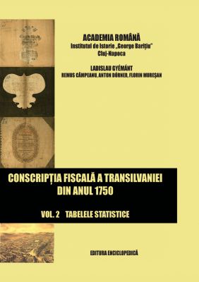 Conscriptia fiscala a Transilvaniei din anul 1750. Vol. II (Partea I+II+III)