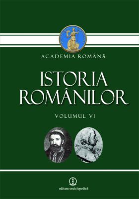 Istoria Romanilor vol. VI