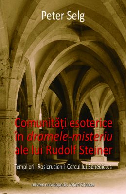 Comunitati esoterice in dramele-misteriu ale lui Rudolf Steiner