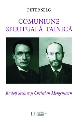 Comuniune spirituala tainica. Rudolf Steiner şi Christian Morgenstern