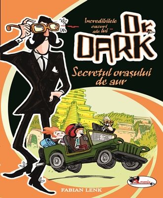 Dr. DARK - Secretul orasului de aur  
