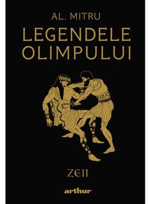 Legendele Olimpului: Zeii | ediție ilustrată