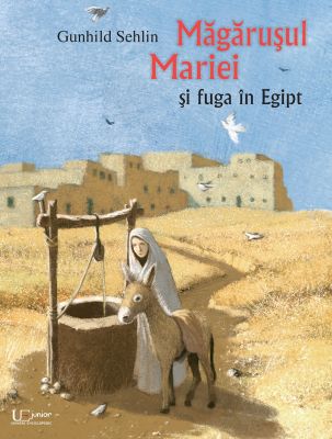 Magarusul Mariei si fuga in Egipt