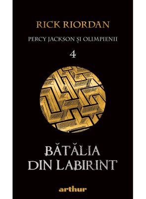 Percy Jackson şi Olimpienii (#4). Bătălia din Labirint | paperback