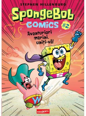 SpongeBob Comics #2. Aventurieri marini, uniți-vă!