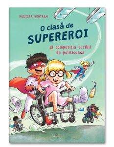 O clasa de supereroi si competitia teribil de politicoasa