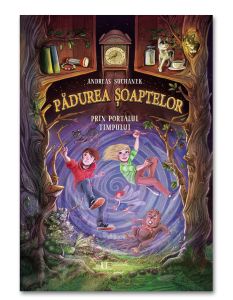 Padurea Soaptelor. Prin portalul timpului (vol. 3)