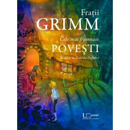 Fratii Grimm Cele Mai Frumoase Povesti
